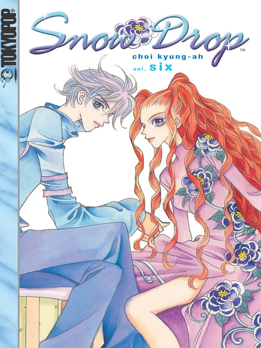 Title details for Snow Drop, Volume 6 by Kyung-ah Choi - Available
